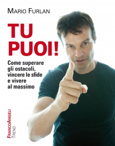Mario Furlan, life coach - Copertina del libro "Tu puoi!"
