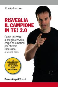 Risveglia il campione in te!, best-seller motivazionale del life coach Mario Furlan
