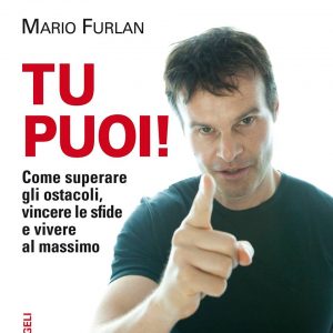 Tu puoi!, best-seller del life coach Mario Furlan